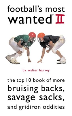 Football's Most Wanted II