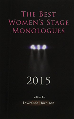 The Best Women's Stage Monologues 2015