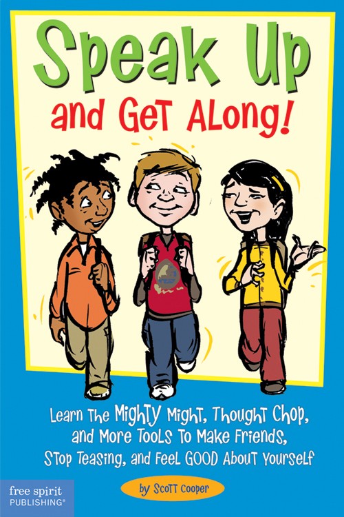 Speak Up and Get Along!