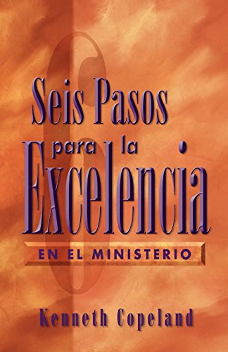 Seis pasos para la excelencia en el ministerio