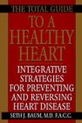 The Total Guide to a Healthy Heart