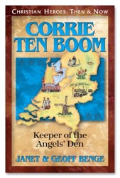 Corrie Ten Boom: Keeper of the Angel's Den