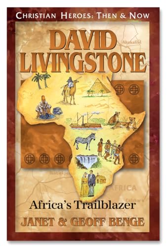 David Livingstone: Africa's Trailblazer
