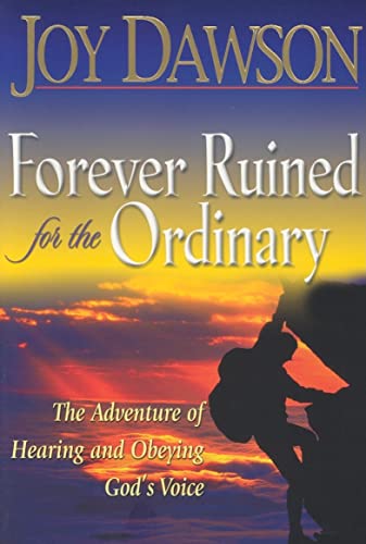 Forever Ruined for the Ordinary