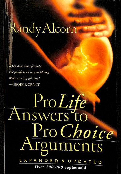 Pro-Life Answers to Pro-Choice Arguments