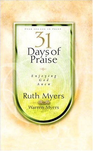 31 Days of Praise: Enjoying God Anew
