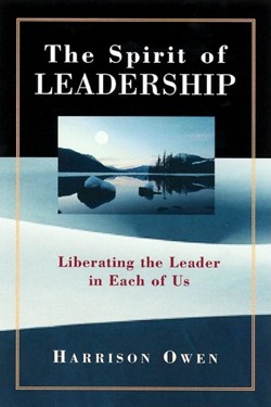 The Spirit of Leadership: Uncovering the Leader in Each of Us