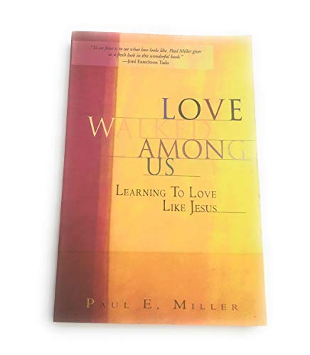 Love Walked Among Us