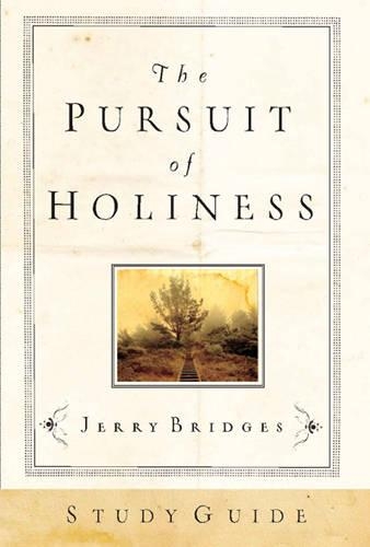 Pursuit of Holiness Study Guide, The