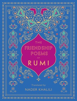 The Friendship Poems of Rumi
