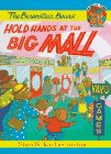 The Berenstain Bears Hold Hands at the Big Mall
