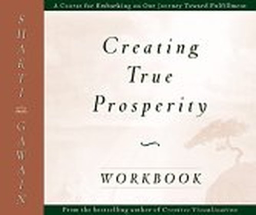 The Creating True Prosperity