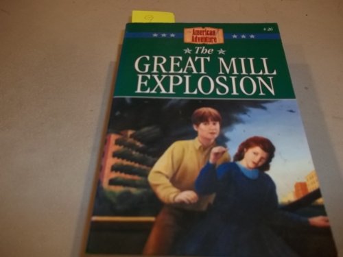 The Great Mill Explosion