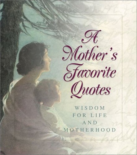 A Mother's Favorite Quotes