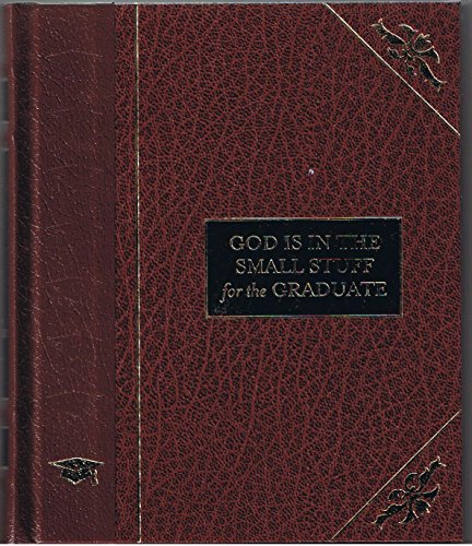 God Is in the Small Stuff for Graduates