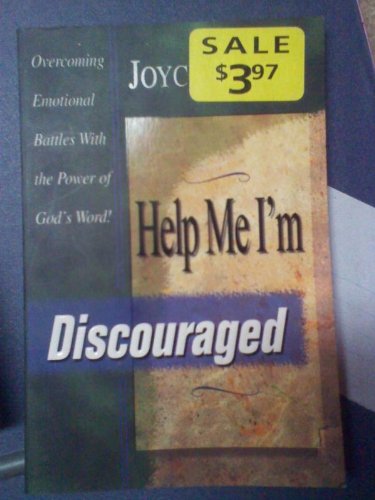 Help ME, I'm Discouraged