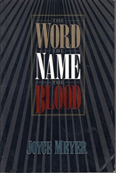 The Word the Name the Blood