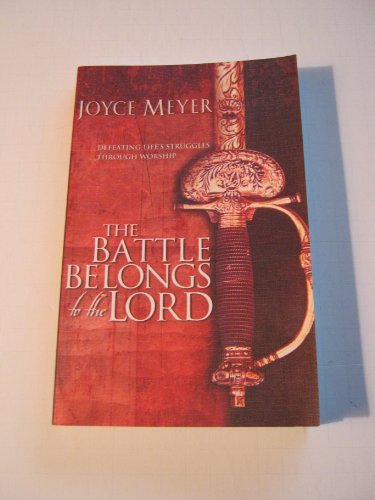 The Battle Belongs to the Lord