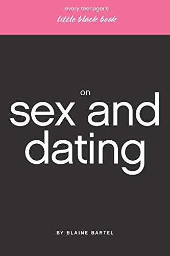Every Teenager's Little Black Book on Sex and Dating