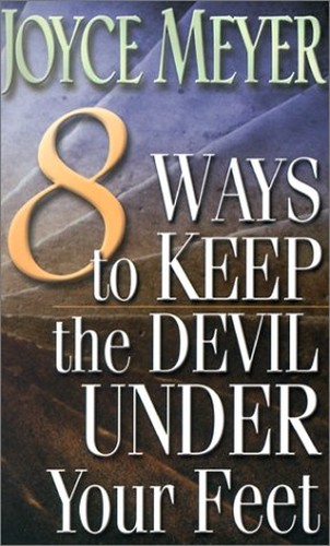 8 Ways to Keep the Devil Under Your Feet