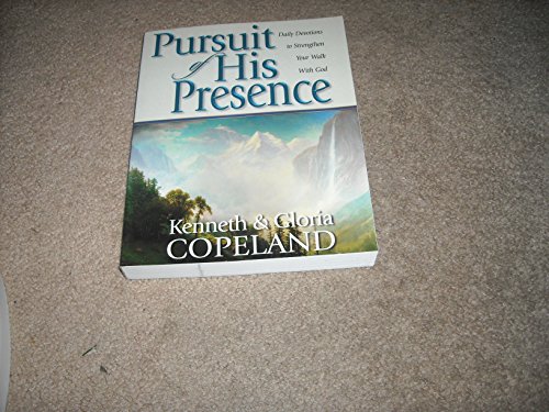 Pursuit of His Presence