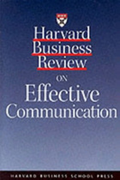Harvard Business Review on Effective Communication