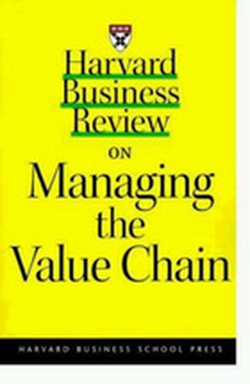 "Harvard Business Review" on Managing the Value Chain