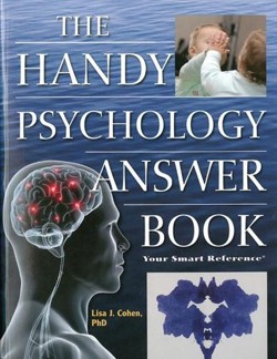 The Handy Psychology Answer Book