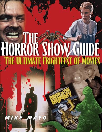 The Horror Show Guide