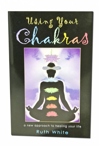 Using Your Chakras