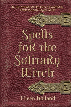 Spells for the Solitary Witch