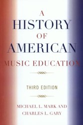 A History of American Music Education