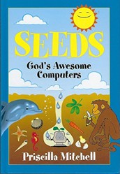 Seeds: God's Awesome Computers
