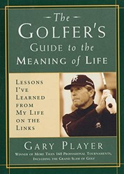 The Golfer's Guide to the Meaning of Life