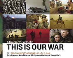 This is Our War: a Soldiers Portfolio