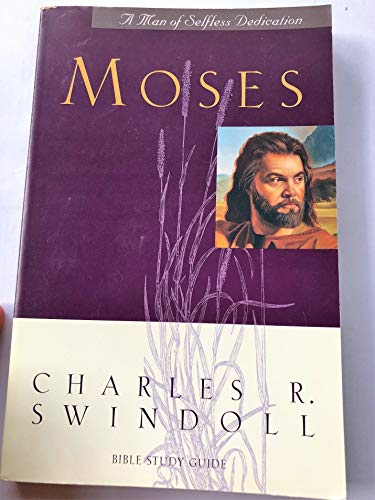 Moses a Man of Selfless Dedication