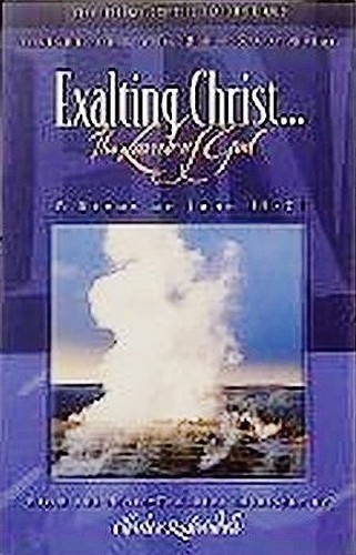 Exalting Christ the Son of God