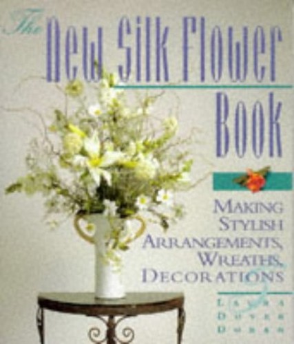 The New Silk Flower Book