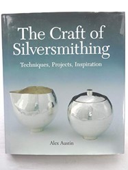 The Craft of Silversmithing