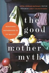 The Good Mother Myth