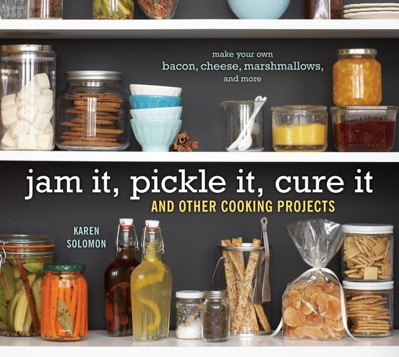 Jam It, Pickle It, Cure It