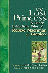 The Lost Princess and Other Kabbalistic Tales of Rebbe Nachman of Breslov