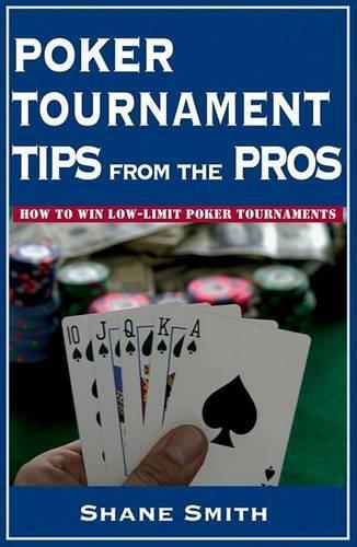 Poker Tournament Tips from the Pros