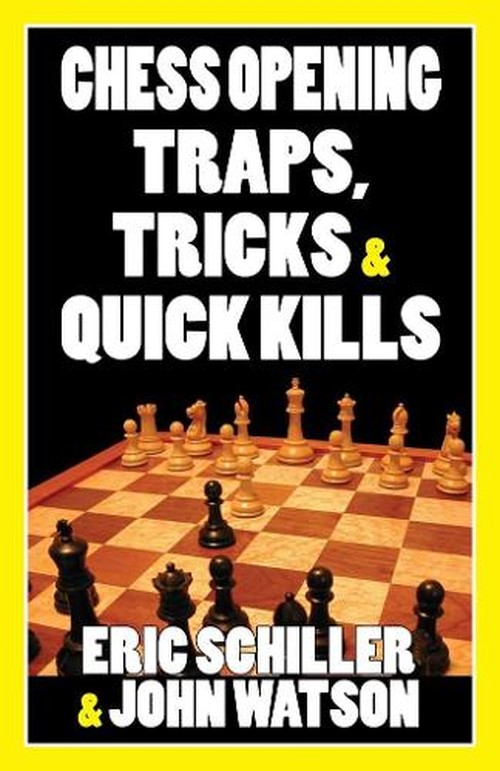 Chess Opening Traps, Tricks & Quick Kills