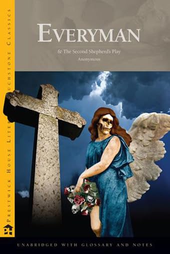 Everyman and the Second Shepherds' Play - Literary Touchstone Classic