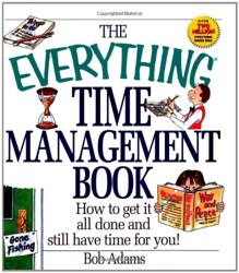 The Everything Time Management Book