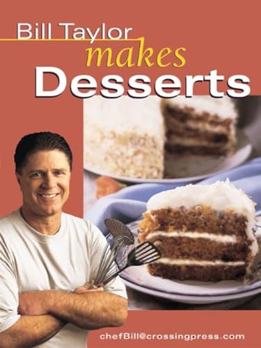 Bill Taylor Makes Desserts