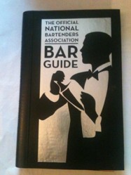 The National Bartenders Association Bar Guide