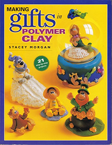 Making Gifts in Polymer Clay