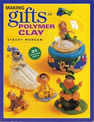 Making Gifts in Polymer Clay